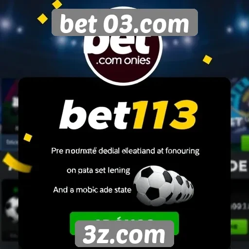 Promoções e bônus oferecidos pela bet 03.com